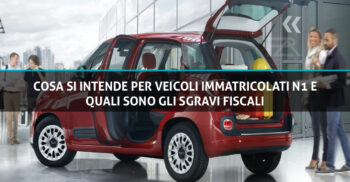 Cosa si intende per veicoli immatricolati n1 e quali sono gli sgravi fiscali