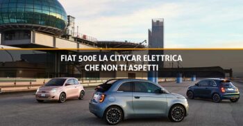 Fiat 500E La citycar elettrica che non ti aspetti
