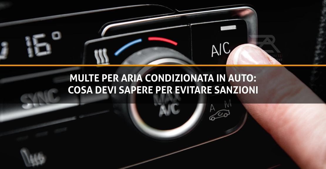 Multe per aria condizionata in auto cosa devi sapere per evitare sanzioni 1 - Pulzoni Antonelli Auto - Copertina