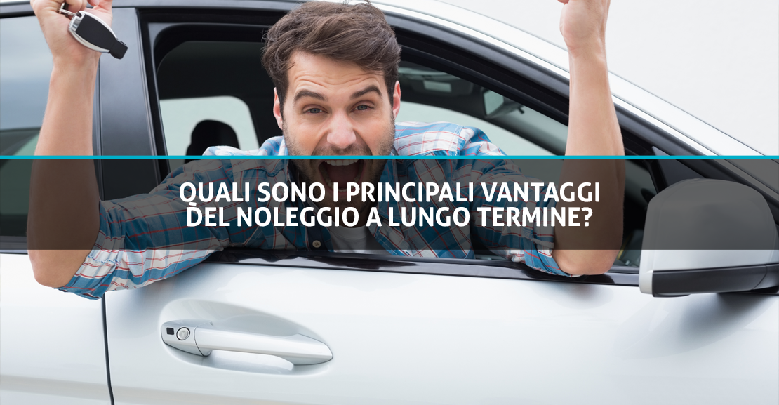 Quali sono i principali vantaggi del noleggio a lungo termine - Pulzoni Antonelli Rent