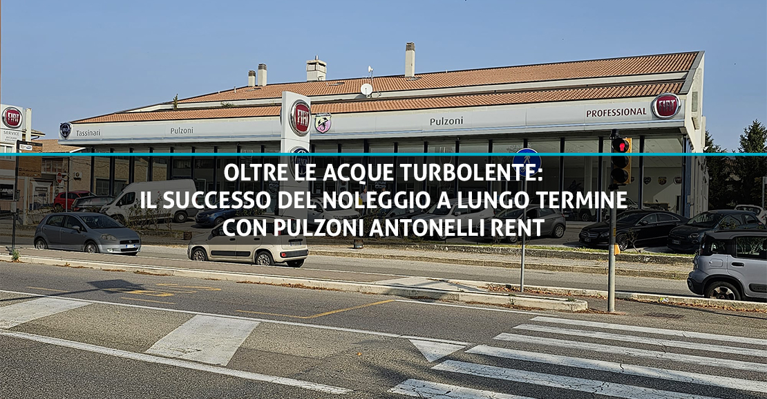 Oltre le Acque Turbolente Il Successo del Noleggio a Lungo Termine con Pulzoni Antonelli Rent - copertina blog - Pulzoni Antonelli Rent