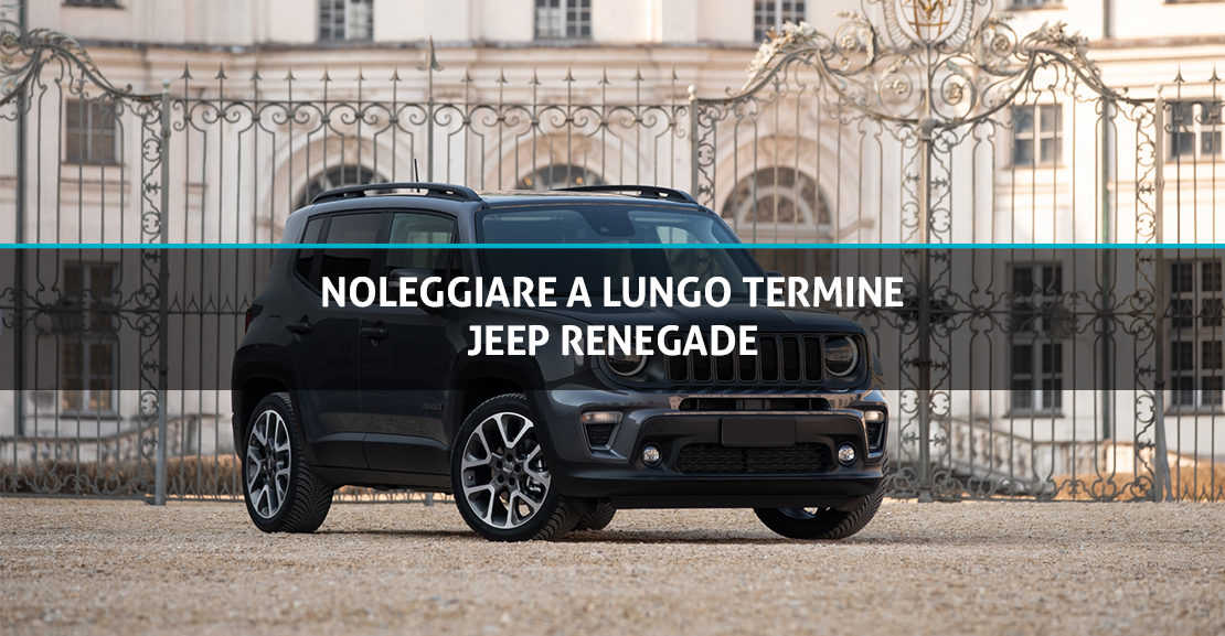 Copertina-Blog---Noleggiare-a-lungo-termine-Jeep-Renegade---Pulzoni-Antonelli-Rent