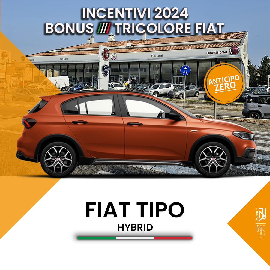 Fiat Tipo Hybrid - Incentivi Fiat - Pulzoni Antonelli Auto