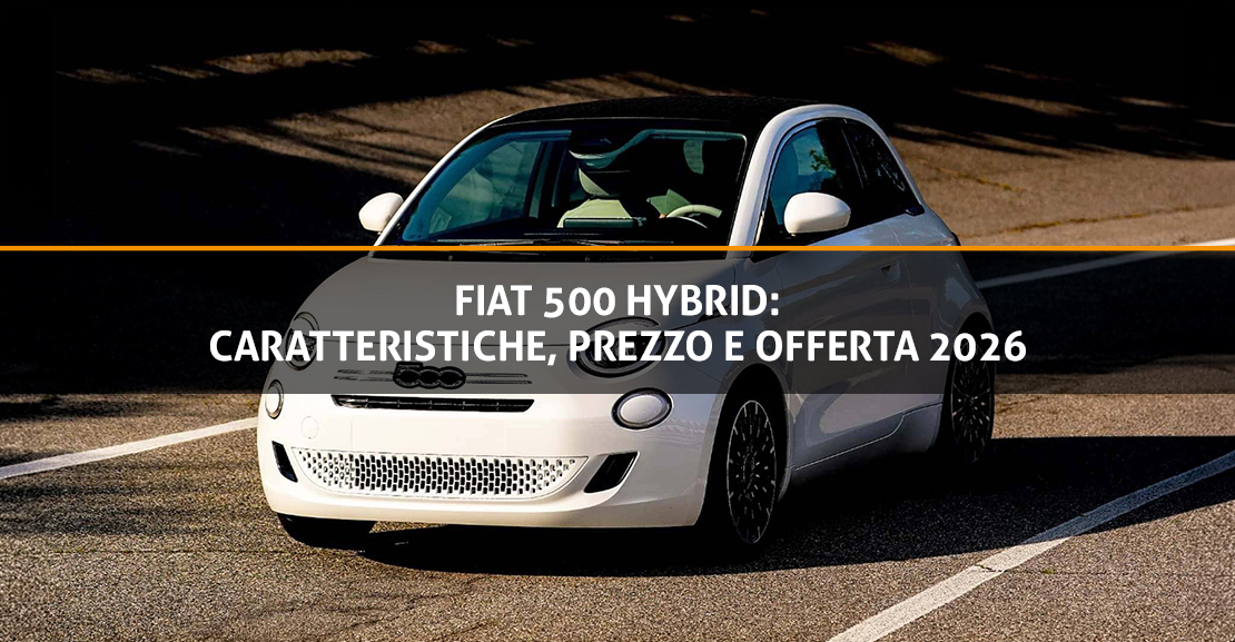 Copertina Blog - Fiat 500 Hybrid